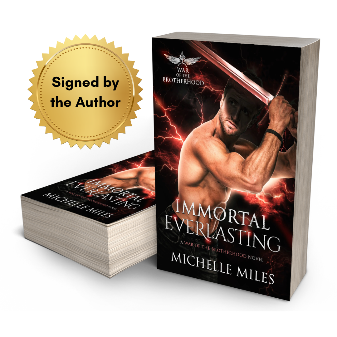 Signed Paperback: Immortal Everlasting (War of the Brotherhood, Book 3)