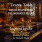 Tavern Table: Rustic Recipes from the Enchanted Realms (PDF)
